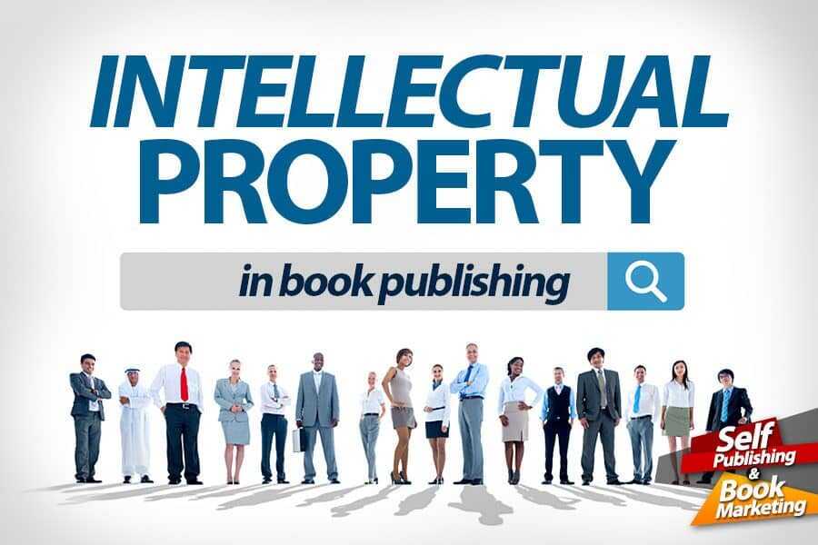 Intellectual Property in Book Publishing is Priceless!