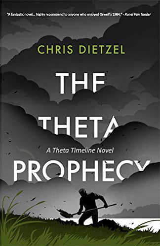 The Theta Prophecy: A Time Travel Dystopian