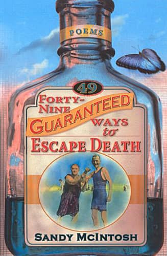 Forty-Nine Guaranteed Ways To Escape Death