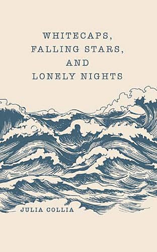 Whitecaps, Falling Stars, and Lonely Nights