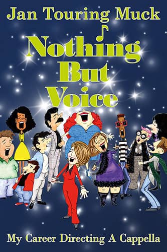 Nothing But Voice: My Career Directing A Cappella