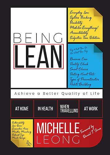 Being Lean. Achieve a Better Quality of Life At Home, In Health, When Travelling & At Work